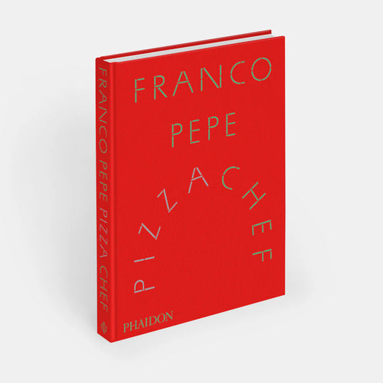 Phaidon Franco Pepe: Pizza Chef